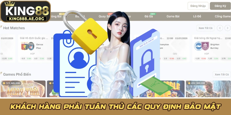 Khách hàng phải tuân thủ các quy định bảo mật