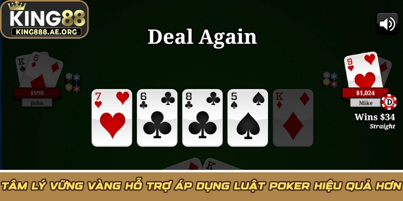 Tâm lý vững vàng hỗ trợ áp dụng luật Poker hiệu quả hơn
